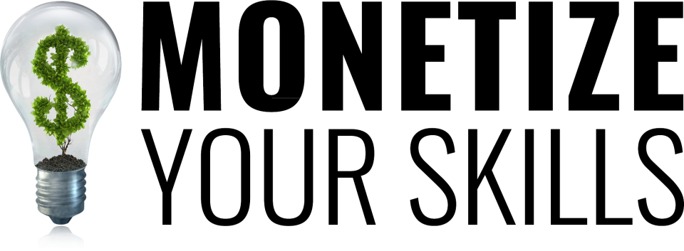 Monetize Your Skills